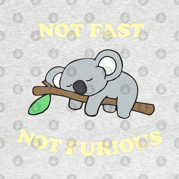 Lazy Koala Not Fast Not Furious by zadaID